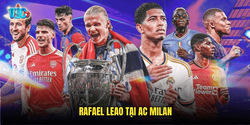 Rafael Leao Tại AC Milan