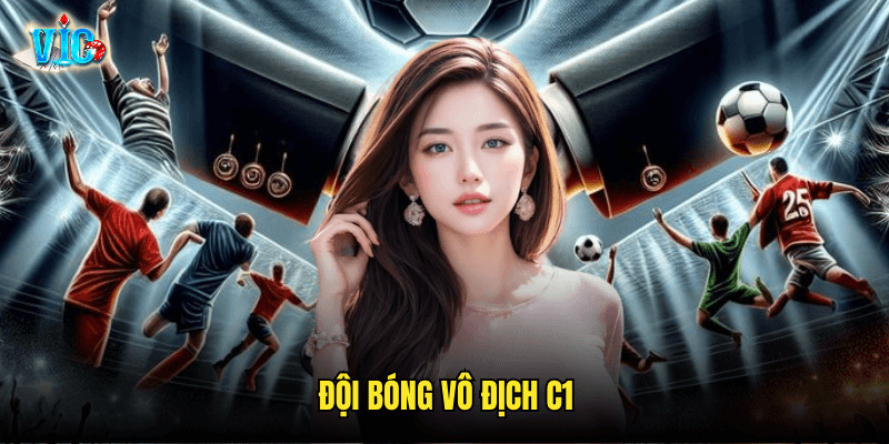Đội Bóng Vô Địch C1