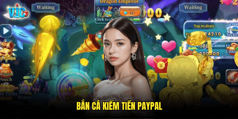 Bắn Cá Kiếm Tiền PayPal