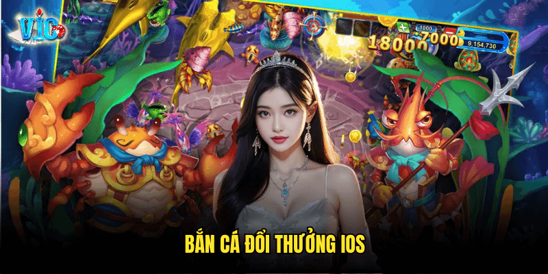 Bắn Cá Đổi Thưởng iOS