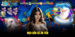 Mẹo Bắn Cá Ăn Tiền