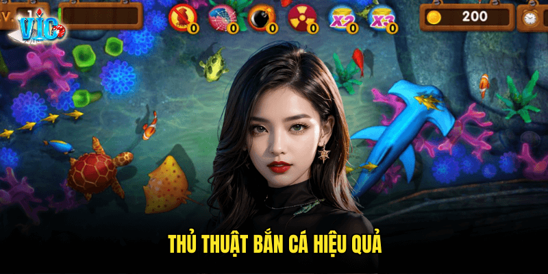 Thủ Thuật Bắn Cá Hiệu Quả