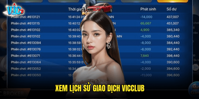 Xem Lịch Sử Giao Dịch Vicclub