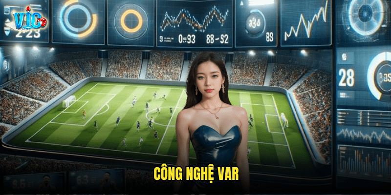 Công Nghệ VAR